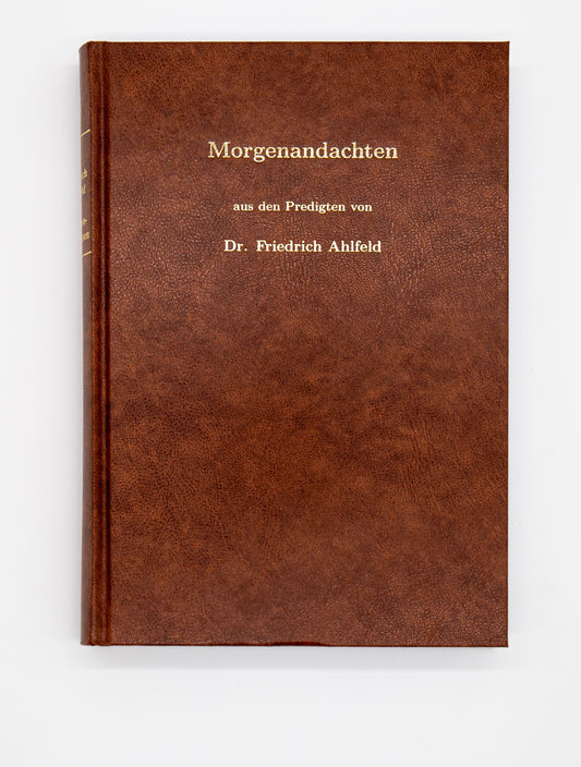 Ahlfeld, Morgenandachten