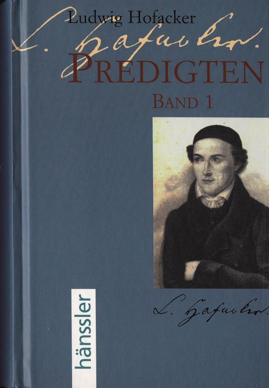Predigten Band I + II Ludwig Hofacker