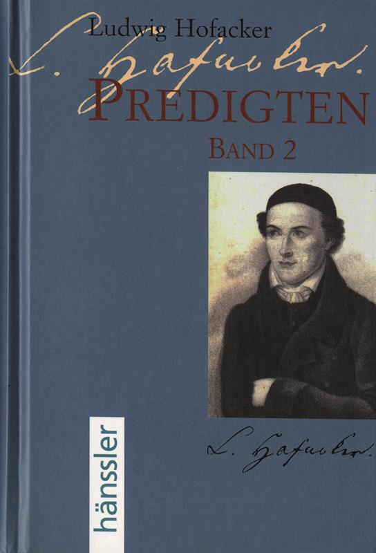 Predigten Band I + II Ludwig Hofacker